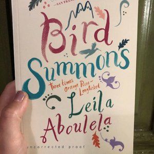 Bird Summons by Leila Aboulela - Uncorrected Proof